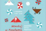 "Mikołaj w Akademii" to świąteczne warsztaty i niespodzianki dla najmłodszych (fot. mat. organizatora)