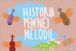 Spektakl pt. "Historia pewnej melodii" (fot. mat. Teatru Małego)