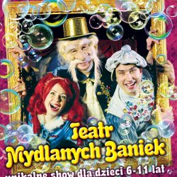 Teatr Baniek Mydlanych to niecodzienne, edukacyjne widowisko teatralne (fot. mat. organizatora)