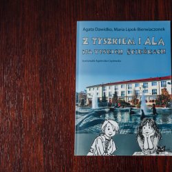 "Z Tyszkiem i Alą na tyskich ścieżkach" zostało wydane przez Urząd Miasta w Tychach (fot. Ewelina Zielińska)