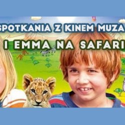 Seans "Kacper i Emma na safari" wzbogacą zabawy i animacje na temat zwierząt (fot. mat. organizatora)