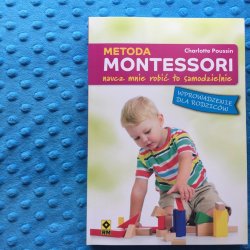 Na rynku pojawiła się kolejna pozycja przybliżająca metodę Marii Montessori (fot. SilesiaDzieci.pl)