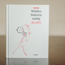 "Wielka historia małej kreski" to książka od wydawnictwa Zakamarki (fot. Ewelina Zielińska)