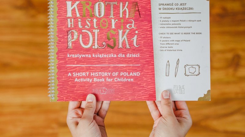 Kreatywna książeczka to świetne uzupełnienie wcześniejszej "Krótkiej historii Polski" (fot. Ewelina Zielińska)