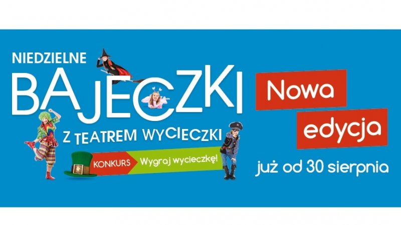 Nowy cykl "Niedzielnych Bajeczek" startuje już 30 sierpnia (fot. mat. organizatora)
