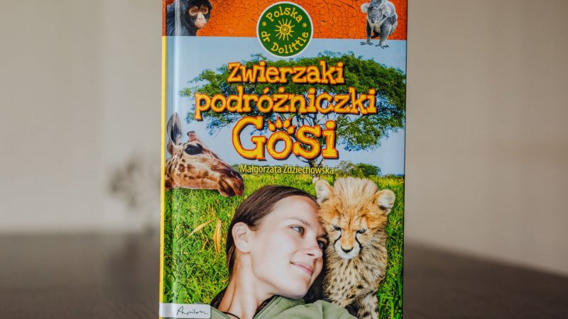"Zwierzaki podróżniczki Gosi" to ciekawy reportaż o zwierzętach (fot. Ewelina Zielińska)