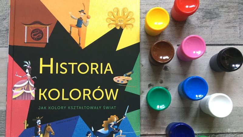 "Historia kolorów" zachwyca wielością ciekawostek dotyczących barw (fot. Ewelina Zielińska/SilesiaDzieci.pl)