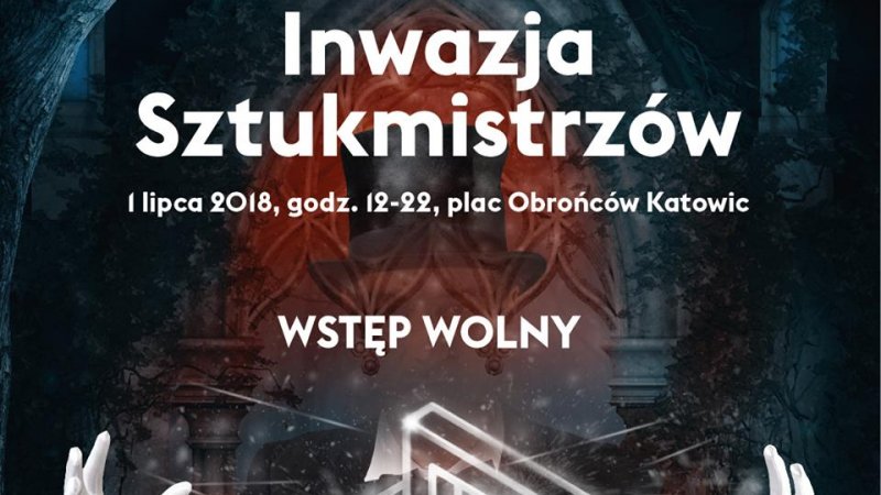 Inwazja Sztukmistrzów już 1 lipca na katowickim Rynku (fot. mat. organizatora)
