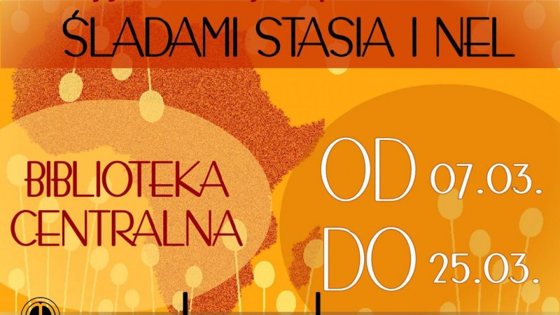 Wiosenne Spotkania Teatralne pod hasłem "Śladami Stasia i Nel" przeznaczone są dla uczciów V i VI klas szkół podstawowych (fot. mat. organizatora)