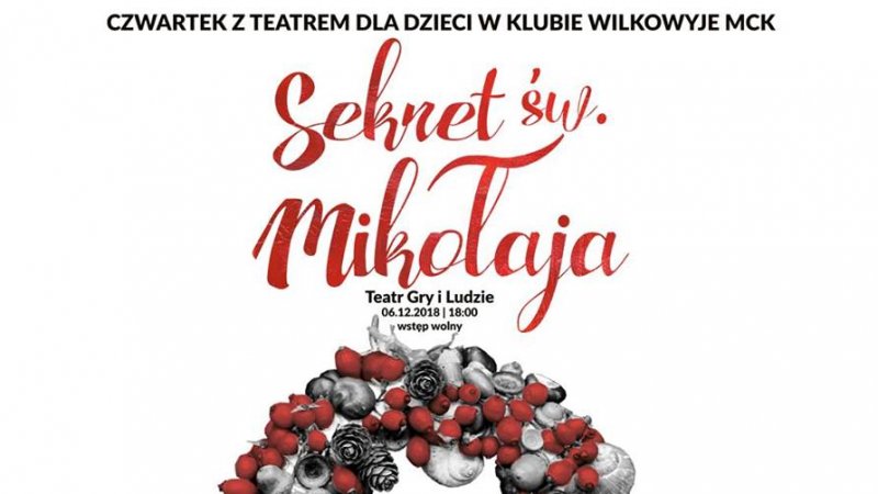 W ramach cyklu "Czwartek z teatrem" będzie można obejrzeć przedstawienie pt. "Sekrety Świętego Mikołaja" (fot. mat. organizatora)