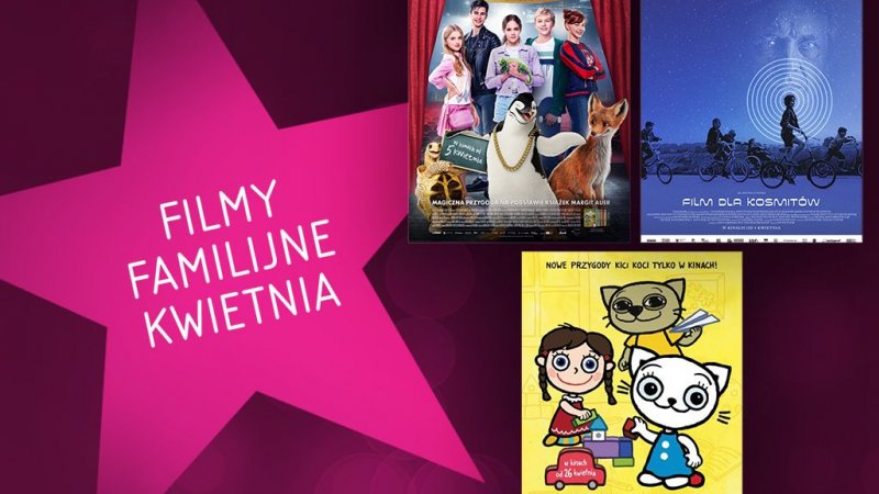 W kwietniu nie zabraknie premier filmów, animacji dla całej rodziny (fot. mat. organizatora)
