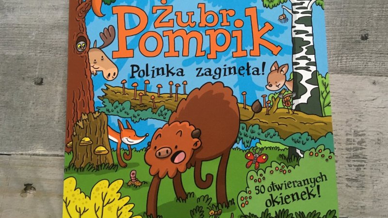 Książka to najnowsza propozycja przygód żubra Pompika (fot. Ewelina Zielińska/SilesiaDzieci.pl)