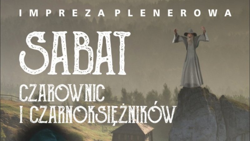 Impreza plenerowa Sabat Czarownic i Czarnoksiężników odbędzie się 18 czerwca (fot. mat. organizatora)