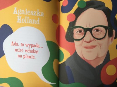 O tym, co wypada dowiadujemy się z ust znanych Polek, m.in. Agnieszki Holland (fot. Ewelina Zielińska/SilesiaDzieci.pl)