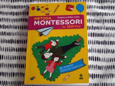 "Metoda Montessori w domu" to nowość na polskim rynku wydawniczym (fot. SilesiaDzieci.pl)