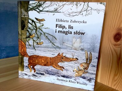 W naszym konkursie można wygrać 3 egz. książki pt. „Filip, lis i magia słów” (fot. Ewelina Zielińska/SilesiaDzieci.pl)
