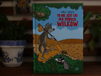 "To nie jest las dla starych wilków" to kolejny komiks Tomasza Samojlika wydany przez Kulturę Gniewu (fot. Ewelina Zielińska)