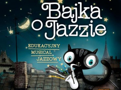 Podwójne zaproszenie na "Bajkę o jazzie" można wygrać w naszym konkursie (fot. materiały organizatora)