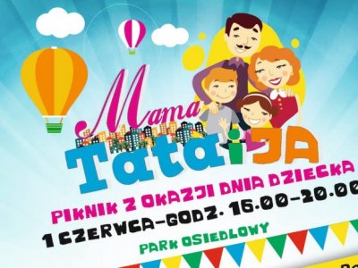 "Mama, tata i ja" to piknik organizowany przez Dom Kultury w Rybniku-Boguszowicach (fot. mat. organizatora)