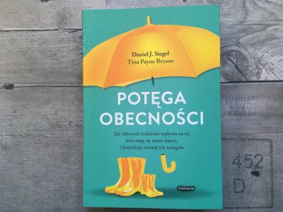 "Potęga obecności" to książka pokazująca, jak obecność rodziców wpływa na to, kim stają się dzieci (fot. Ewelina Zielińska/SilesiaDzieci.pl)