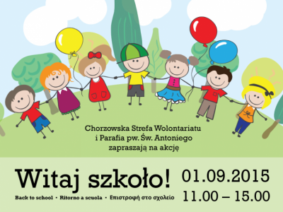W ramach akcji "Witaj szkoło!" odbędą się liczne atrakcje, ale najważniejsza będzie pomoc potrzebującym dzieciom (fot. mat. organizatora)